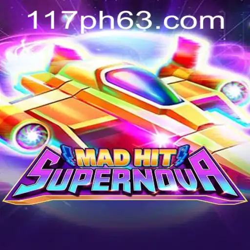 Exploring MadHitSupernova: The Ultimate Gaming Experience with 117PH