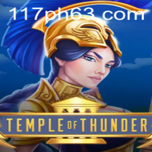 Temple of Thunder: Unraveling the Mystery of 117PH in the Gaming World